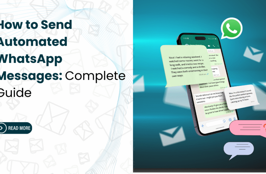 How to Send Automated WhatsApp Messages: Complete Guide