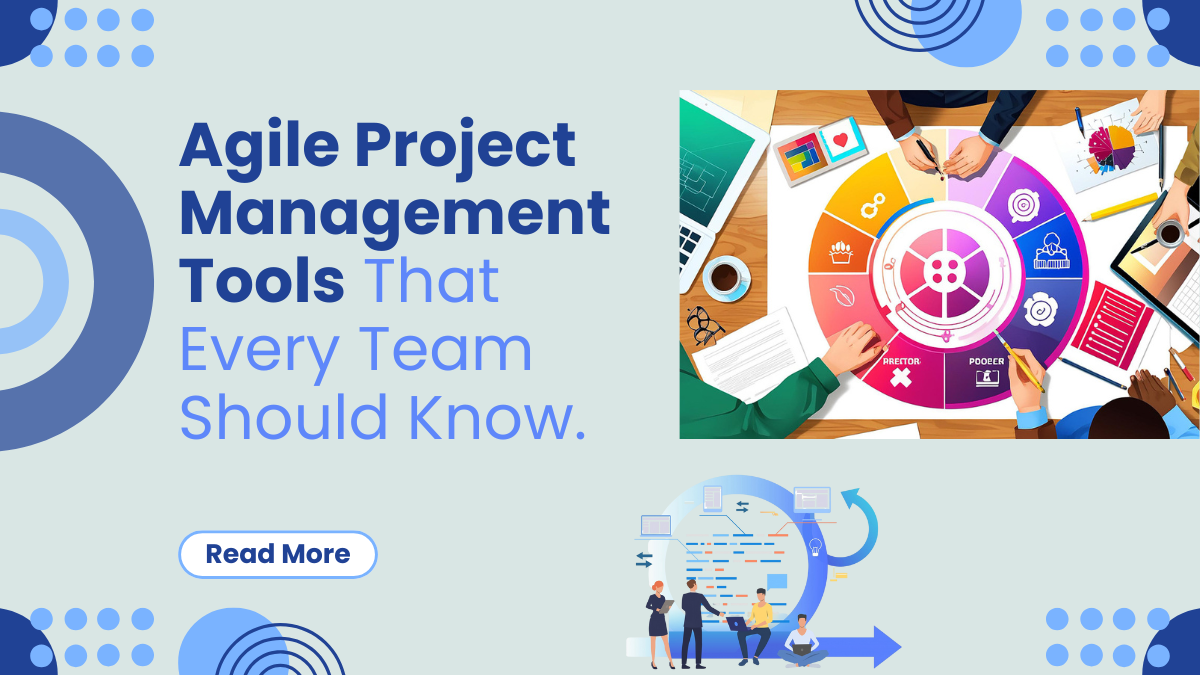 Agile Project Management Tools