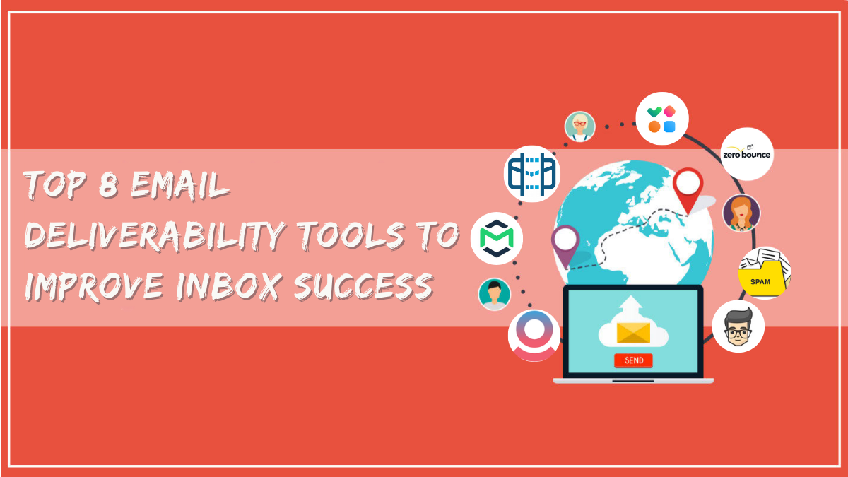 Email Deliverability Tools