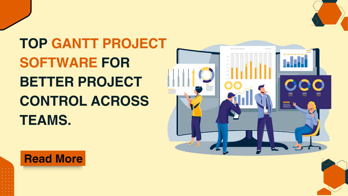 Top Gantt Project Software for Better Project Control Across Teams.