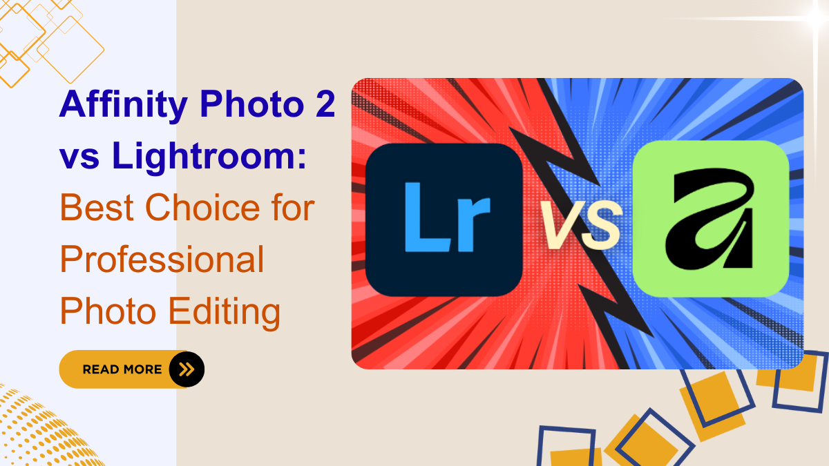 Affinity Photo 2 vs Lightroom
