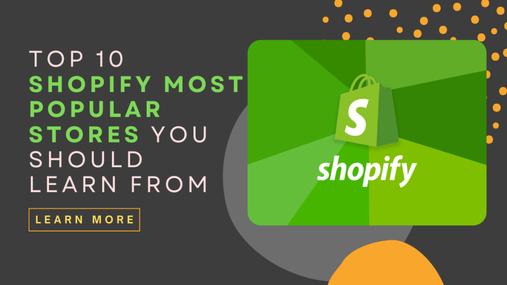 Shopify Most Popular Stores